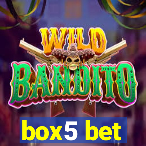 box5 bet